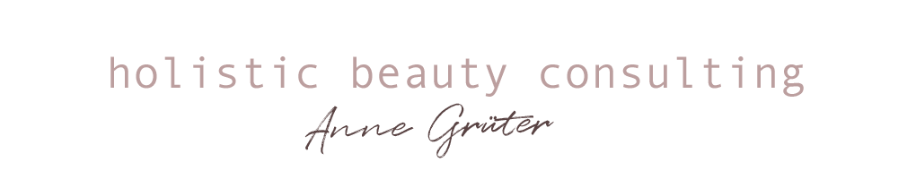 Holistic Beauty Consulting by Anne Grüter